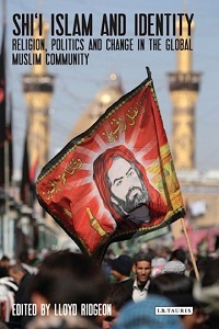 اسلام شیعی و هویت: مذهب، سیاست و تغییرات در جامعه مسلمانان